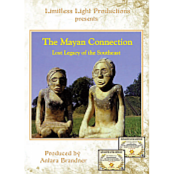The Mayan Connection – Lost Legacy of the Southeast