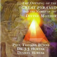 The Opening of the Great Pyramid and the Names of the Divine Mother